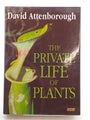 The Private Life of Plants by David Attenborough