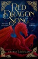 Red Dragon Song by Catrin Cadogan - Hardcover