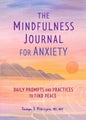The Mindfulness Journal for Anxiety by Tanya J. Peterson MS, NCC - Paperback