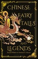 Chinese Fairy Tales and Legends by Frederick H. Martens - Hardcover