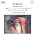 SCRIABIN: Preludes (Vol. 2) - Evgeny Zarafiants