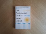 The Perfectionist's Guide to Losing Control by Katherine Morgan Schafler