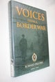 Voices from a Border War Borneo 1963-1965. By Robert Gurr