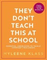 They Don't Teach This at School: Essential Knowledge to Tackle Everyday Challen