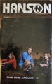 HANSON - THIS TIME AROUND (CASSETTE)