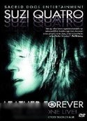 Suzi Quatro: Leather Forever - The Wild One Live!