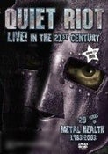 Quiet Riot: Live! in The 21st Century - 20 Years of Metal Health 1983-2003 (DVD + CD)