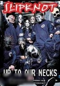Slipknot: Up to Our Necks