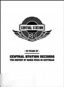 30 Years of Central Station Records: The History of Dance Music in Australia