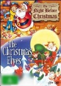 The Night Before Christmas / The Christmas Elves The Night Before Christmas / The Christmas Elves