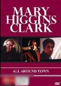 Mary Higgins Clark: All Around the Town