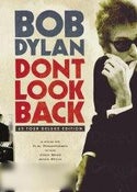 Bob Dylan: Don't Look Back Bob Dylan: Don't Look Back