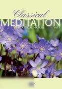 Classical Meditation: Volume 1 - Classical Nature