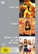 Step Up / Honey / Bring It On: All Or Nothing