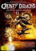Crusty Demons: Night of World Records II