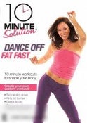 10 Minute Solution: Dance Off Fat Fast