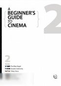 A Beginners Guide to Cinema 2