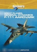Discovery Channel-Great Planes: General Dynamics F-111 Aardvark