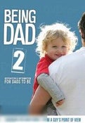 Being Dad 2: Bringing The Baby Home