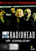 Radiohead: A Classic Album Under Review Radiohead: A Classic Album Under Review