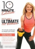 10 Minute Solution: Kettlebell Ultimate Fat Burner!
