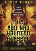 Man Who Haunted Himself, The
