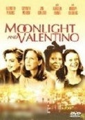 Moonlight and Valentino