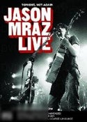 Jason Mraz: Tonight, Not Again - Live at Eagles Ballroom