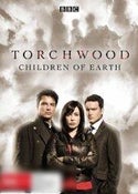 Torchwood: Children of Earth Torchwood: Children of Earth