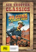 40 Guns to Apache Pass (Six Shooter Classics)