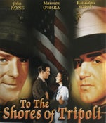 TO THE SHORES OF TRIPOLI - (1942) Randolph Scott/John Payne/ Maureen O’Hara