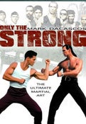 ONLY THE STRONG **** BRAND NEW SHRINK WRAPPED *** Mark Dacascos