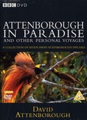 Attenborough in Paradise and Other Personal Voyages - David Attenborough