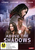 Above the Shadows DVD