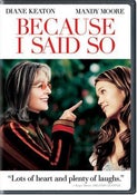 Because I Said So (DVD) - New!!!