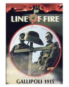 Line of Fire: Gallipolli 1915