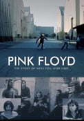 PINK FLOYD - THE STORY OF WISH YOU WERE HERE