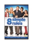 *** 8 SIMPLE RULES - THE COMPLETE FIRST SEASON ***