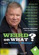 Weird or What? with William Shatner Weird or What? with William Shatner