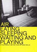 AIR - EATING, SLEEPING, WAITING AND PLAYING (DVD)