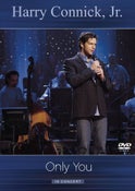 HARRY CONNICK JR. - ONLY YOU: IN CONCERT (DVD)