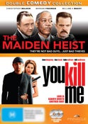 The Maiden Heist / You Kill Me (Comedy Double) (2 Disc)