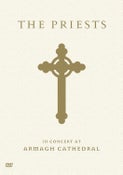 THE PRIESTS - IN CONCERT AT ARMAGH CATHEDRAL (DVD)