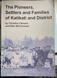 Listing 1 of 6 for The Pioneers Settlers and Families of Katikati and District by Christine Clement