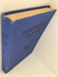 Listing 2 of 10 for LOOKING BACK: Or Personal Reminiscences by The Widow of a Pioneer Settler 1928