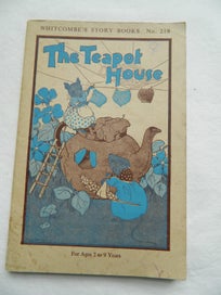 Listing 1 of 3 for THE TEAPOT HOUSE - WHITCOMBE’S STORY BOOKS # 219