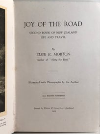 Listing 5 of 11 for JOY OF THE ROAD: Second Book of New Zealand Life and Travel by E.K. Morton 1929