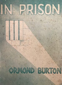 Listing 1 of 7 for IN PRISON by Ormond Burton 1945 1st edition