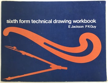 Listing 2 of 6 for SIXTH FORM TECHNICAL DRAWING WORKBOOK by E. Jackson and P.K. Guy 1976