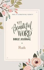 Listing 1 of 1 for NIV, Beautiful Word Bible Journal, Ruth, Paperback, Comfort Print (Beautiful Wo
